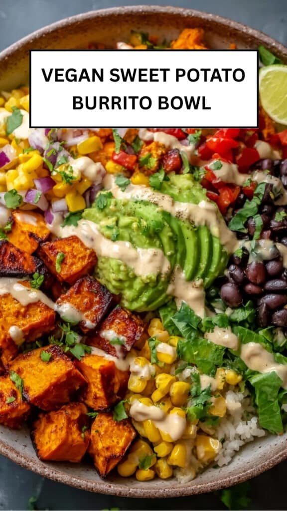 Vegan Sweet Potato Burrito Bowl